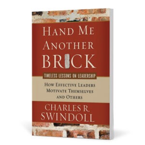 Hand Me Another Brick: Timeless Lessons in Leadership