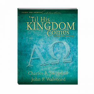 'TIL HIS KINGDOM COMES: Living in the Last Days, paperback book