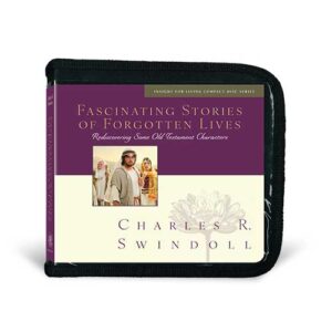 Fascinating Stories of Forgotten Lives: Rediscovering Some Old Testament Characters