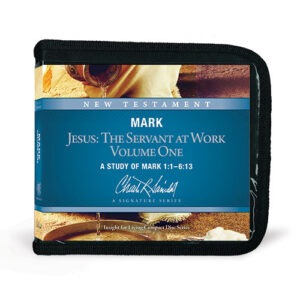 Jesus: The Servant at Work, Volume One (A Study of Mark 1:1 - 6:13)